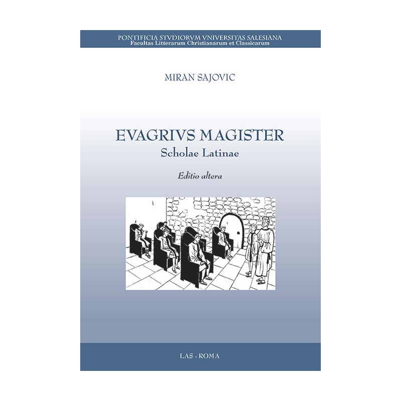 Evagrius Magister. Scholae Latinae. Editio altera