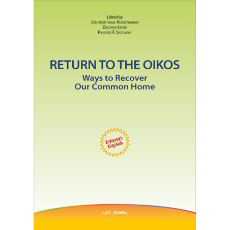 Return to the Oikos. Ways to Recover Our Common Home