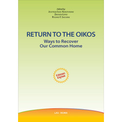 Return to the Oikos. Ways to Recover Our Common Home