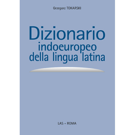 Dizionario indoeuropeo della lingua latina