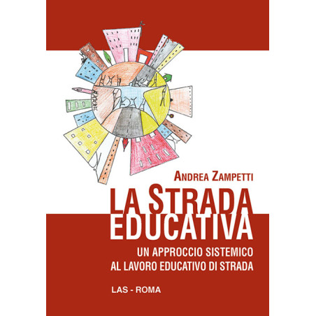 La strada educativa. Un approccio sistemico al lavoro educativo di strada