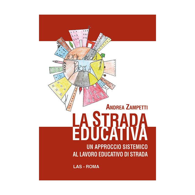 La strada educativa. Un approccio sistemico al lavoro educativo di strada