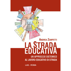 La strada educativa. Un approccio sistemico al lavoro educativo di strada