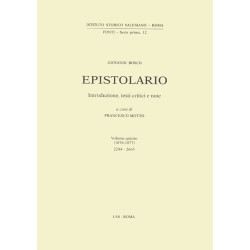 Epistolario (Don Bosco) vol. V (1876-1877). Lettere: 2244-2665. Introduzione testi critici e note a cura di F. Motto