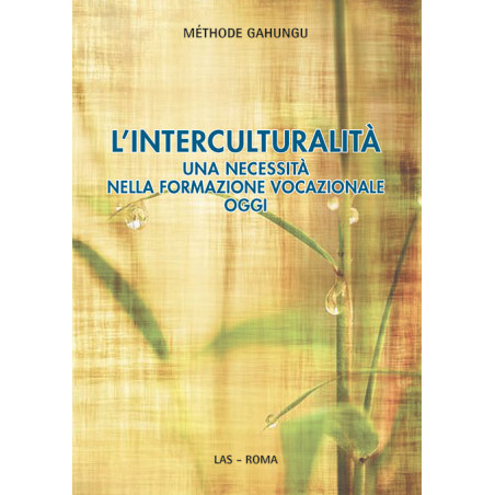 L’interculturalità. Una necessità nella formazione vocazionale oggi