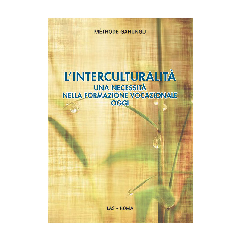 L’interculturalità. Una necessità nella formazione vocazionale oggi