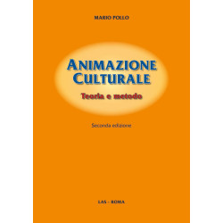 Animazione culturale. Teoria e metodo