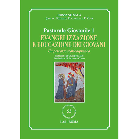 Evangelizzazione e educazione dei giovani. Un percorso teorico-pratico