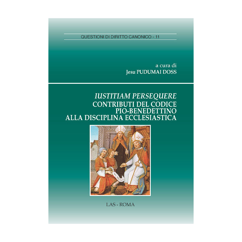 Iustitiam Persequere. Contributi del Codice Pio-Benedettino alla disciplina ecclesiastica