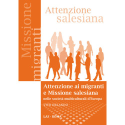 Attenzione ai migranti e missione salesiana nelle società multiculturali d'Europa