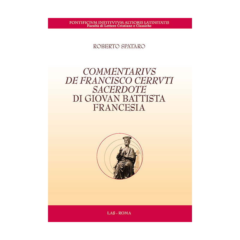 Commentarius de Francisco Cerruti Sacerdote di Giovan Battista Francesia