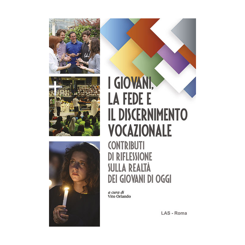 I giovani, la fede e il discernimento vocazionale