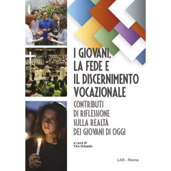 I giovani, la fede e il discernimento vocazionale