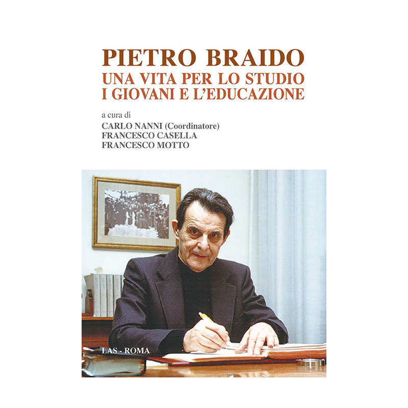 Pietro Braido. Una vita per lo studio, i giovani e l'educazione