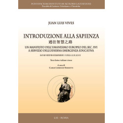 Introduzione alla sapienza. Un manifesto dell'umanesimo europeo del sec. XVI a servizio dell'odierna emergenza educativa. Testo latino-italiano-cinese. A cura di Carlo Lorenzo Rossetti