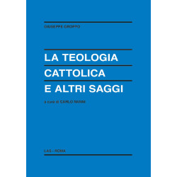 La teologia cattolica e altri saggi