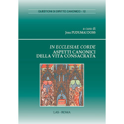 In Ecclesiae Corde. Aspetti canonici della vita consacrata