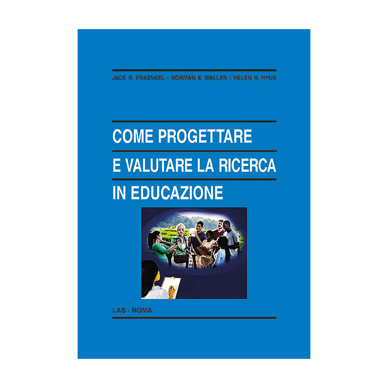 Come progettare e valutare la ricerca in educazione