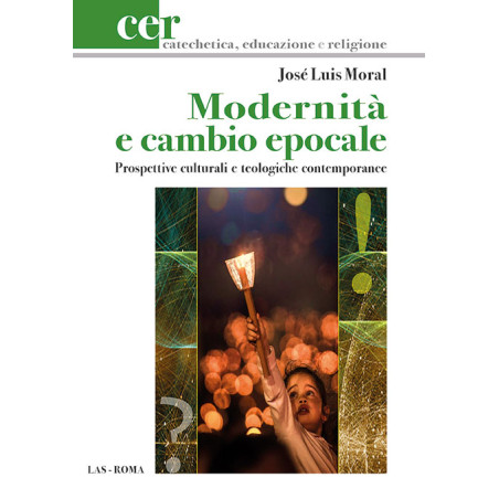 Modernità e cambio epocale. Prospettive culturali e teologiche contemporanee