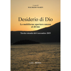 Desiderio di Dio. La multiforme apertura umana al divino