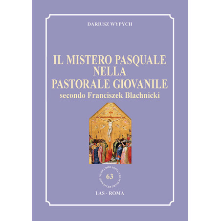 Il mistero pasquale nella pastorale giovanile secondo Franciszek Blachnicki