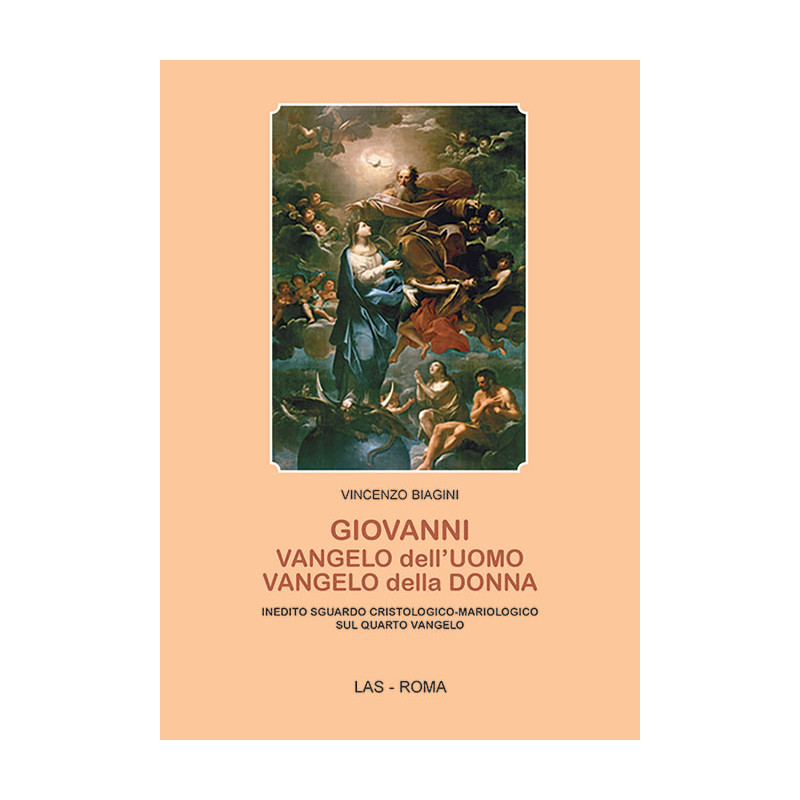 Giovanni. Vangelo dell'uomo Vangelo della donna. Inedito sguardo cristologico-mariologico sul quarto Vangelo