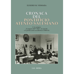 Cronaca del Pontificio Ateneo Salesiano - I. Le Origini