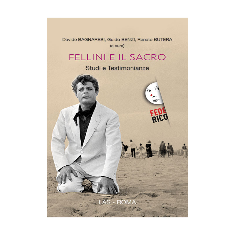 Fellini e il sacro. Studi e testimonianze