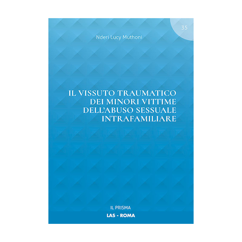 Il vissuto traumatico dei minori vittime dell'abuso sessuale intrafamiliare