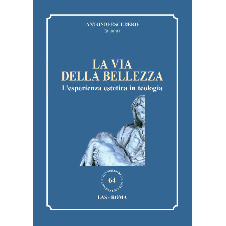 La via della Bellezza. L'esperienza estetica in teologia