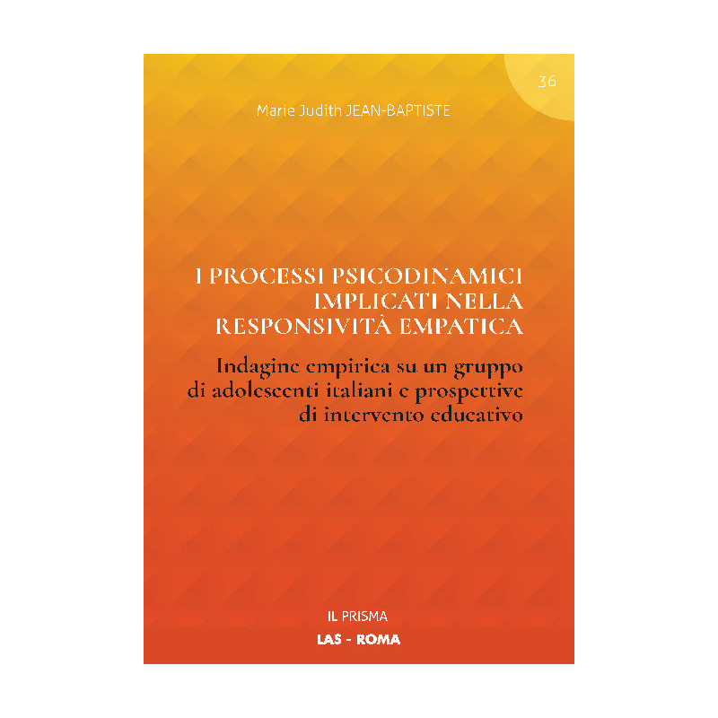 I processi psicodinamici implicati nella responsività empatica. Indagine empirica su un gruppo di adolescenti italiani e prospettive di intervento educativo