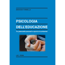 Psicologia dell'educazione. Tra potenzialità personali e opportunità ambientali