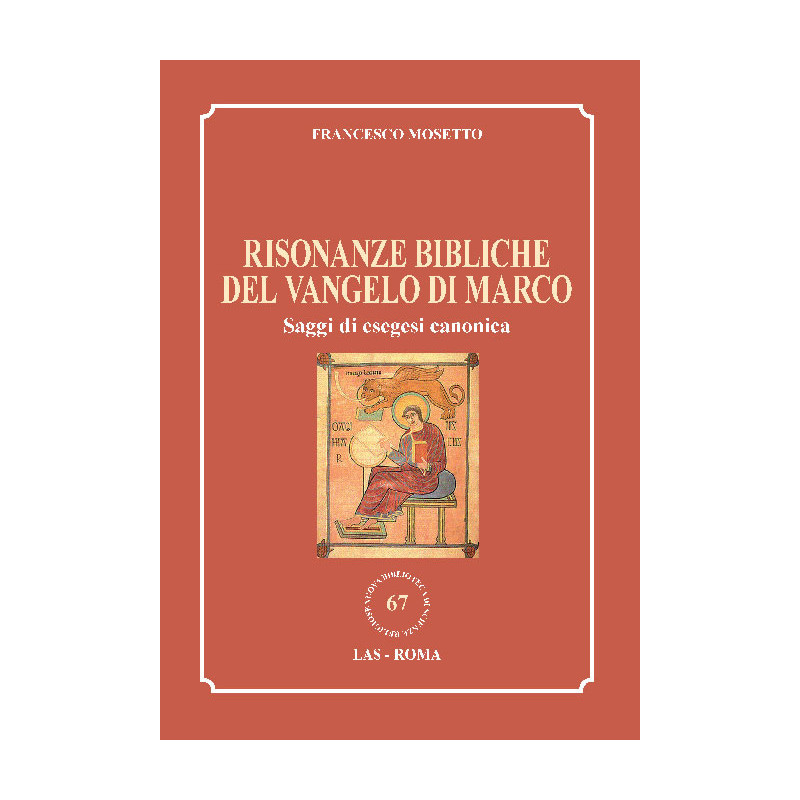 Risonanze bibliche del Vangelo di Marco. Saggi di esegesi canonica