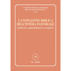 L’animazione Biblica dell'intera Pastorale. Fondamenti, approfondimenti e prospettive