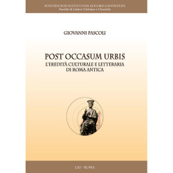 Post Occasum Urbis. L'eredità culturale e letteraria di Roma antica