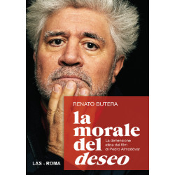 La morale del Deseo. La dimensione etica dei film di Pedro Almodóvar