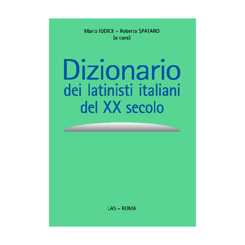 Dizionario dei Latinisti italiani del XX secolo