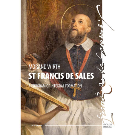 Saint Francis de Sales. A Program of Integral Formation