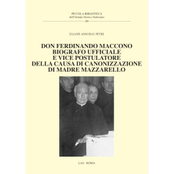 DON FERDINANDO MACCONO  BIOGRAFO UFFICIALE E VICE POSTULATORE DELLA CAUSA DI CANONIZZAZIONE DI MADRE MAZZARELLO