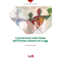 L’ecumenismo nelle Chiese dell’Oriente cristiano ieri e oggi