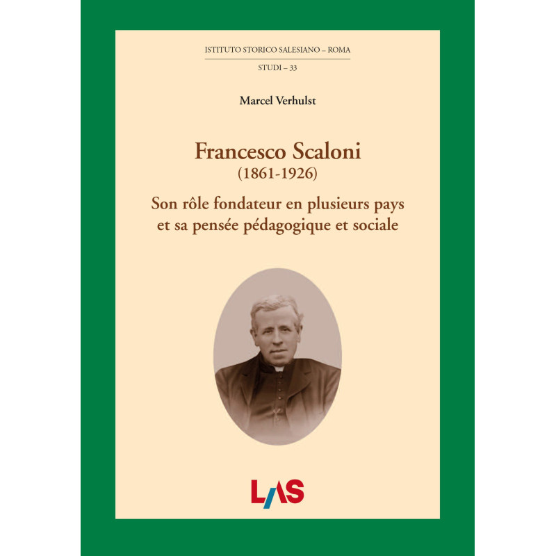 Francesco Scaloni (1861-1926) - Son rôle fondateur en plusieurs pays et sa pensée pédagogique et sociale