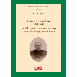 Francesco Scaloni (1861-1926) - Son rôle fondateur en plusieurs pays et sa pensée pédagogique et sociale