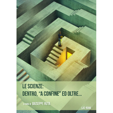 Le Scienze: dentro, "a confine" ed oltre...