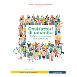 Costruttori di umanità. Dalle communities alla comunità 