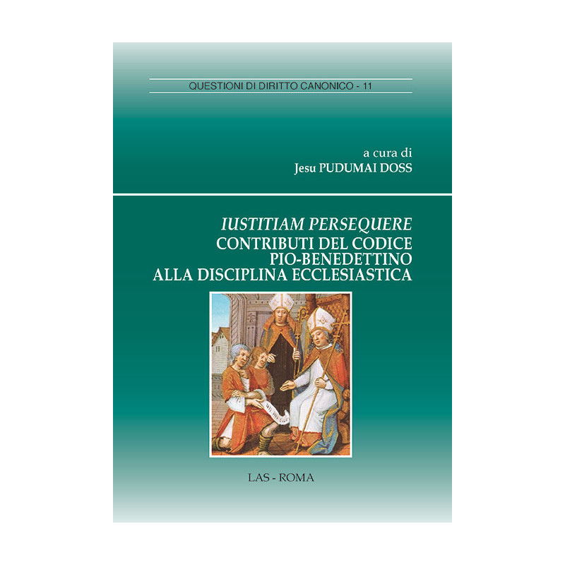 Iustitiam Persequere. Contributi del Codice Pio-Benedettino alla disciplina ecclesiastica 