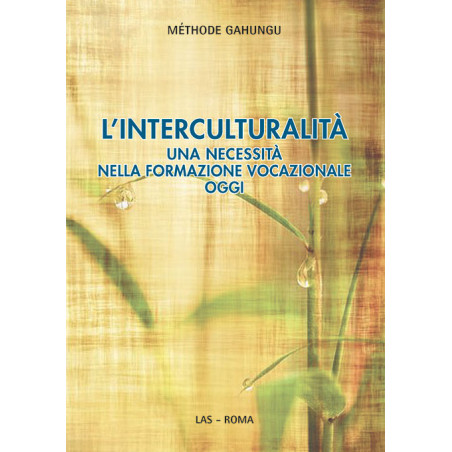 L’interculturalità. Una necessità nella formazione vocazionale oggi 