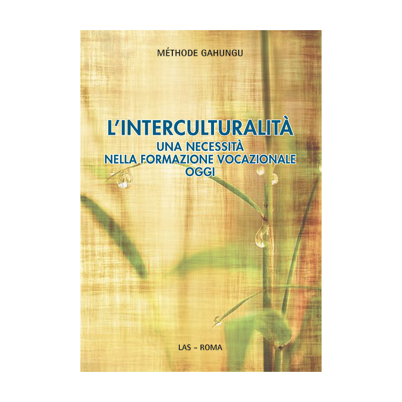 L’interculturalità. Una necessità nella formazione vocazionale oggi 