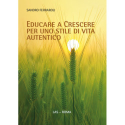 Educare a crescere per uno stile di vita autentico 