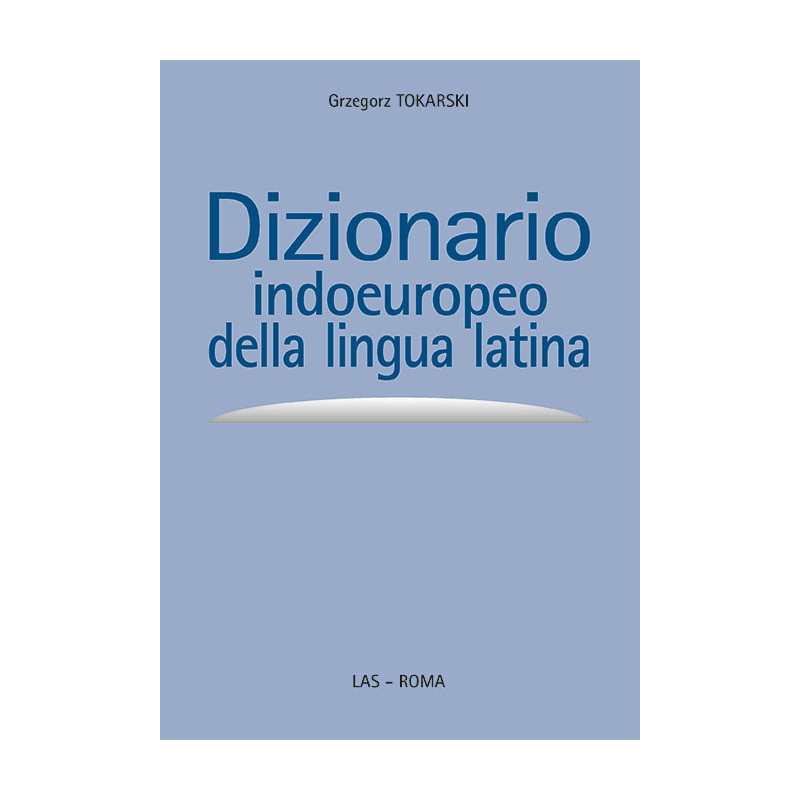 Dizionario indoeuropeo della lingua latina 