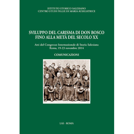 Sviluppo del carisma di Don Bosco fino alla metà del secolo XX - Comunicazioni